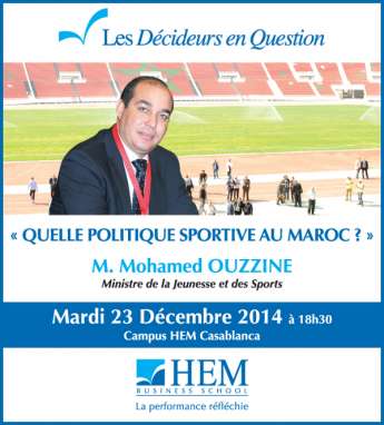 HEM - Mohammed Ouzzine à HEM Casablanca dans le cadre des Décideurs en Question : Quelle politique sportive au Maroc ?