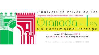 L'UPF organise une journée d'études sous le thème « Granada-Fès un patrimoine partagé »