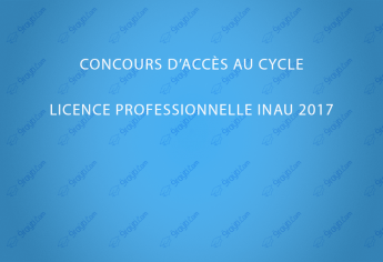 Concours d’accès au cycle Licence Professionnelle INAU 2017