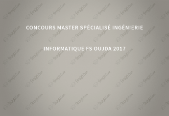 Concours master spécialisé Ingénierie Informatique FS Oujda 2017