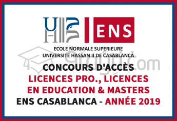 Concours d'accès aux Licences Professionnelles, Licences en Education et Masters à l'ENS Casablanca 2019
