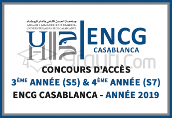 Concours d’accès en 3ème année (S5) et 4ème année (S7) à l’ENCG Casablanca 2019