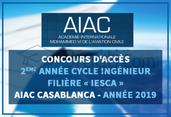 Concours d'accès en 2ème année du cycle d'ingénieur de la filière IESCA à l'AIAC Casablanca 2019