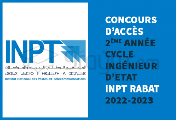 Concours d'accès en 2ème année du cycle d'ingénieur d'Etat de l'INPT Rabat 2022-2023