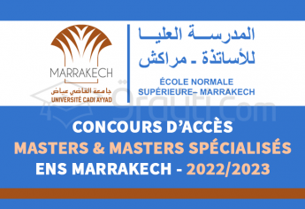 Concours d'accès aux Masters et Masters Spécialisés de l'ENS Marrakech 2022-2023