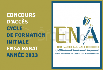 Concours cycle formation initiale de l'Ecole Nationale Supérieure de l'Administration de Rabat 2023