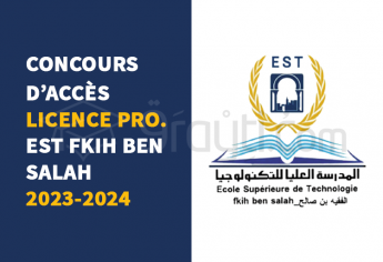Concours Licences Professionnelles de l'EST Fkih Ben Salah 2023-2024