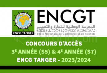 Concours Passerelles 3e année (S5) et 4e année (S7) de l'ENCG Tanger 2023-2024