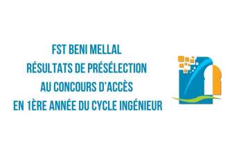 FST Beni Mellal Présélection concours 1ère année cycle ingénieur 2023-2024