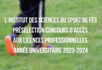 Présélection concours d'accès aux licences professionnelles à l'ISS Fès 2023-2024