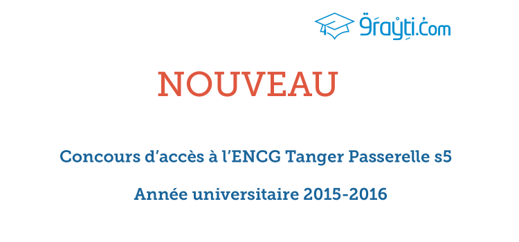 Concours d’accès à l’ENCG Tanger passerelle S5 2015