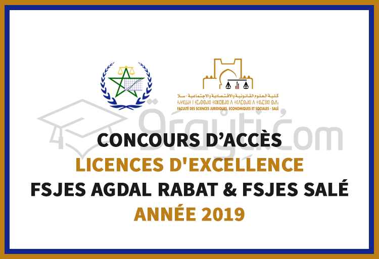 Concours d’accès aux Licences d'Etudes Fondamentales d'Excellence à la FSJES Agdal Rabat et FSJES Salé 2019