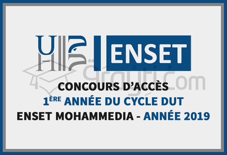 Concours d'accès en 1ère année du cycle DUT à l’ENSET Mohammedia 2019