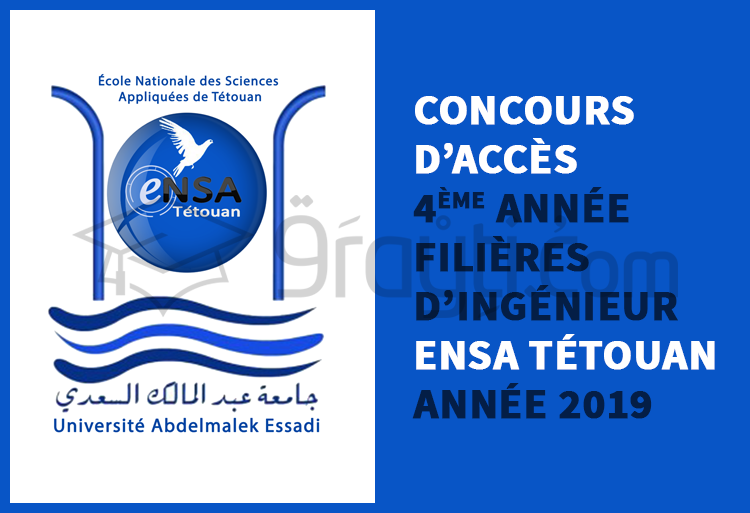 Concours d'accès en 4ème année des filières d'ingénieur à l'ENSA Tétouan 2019