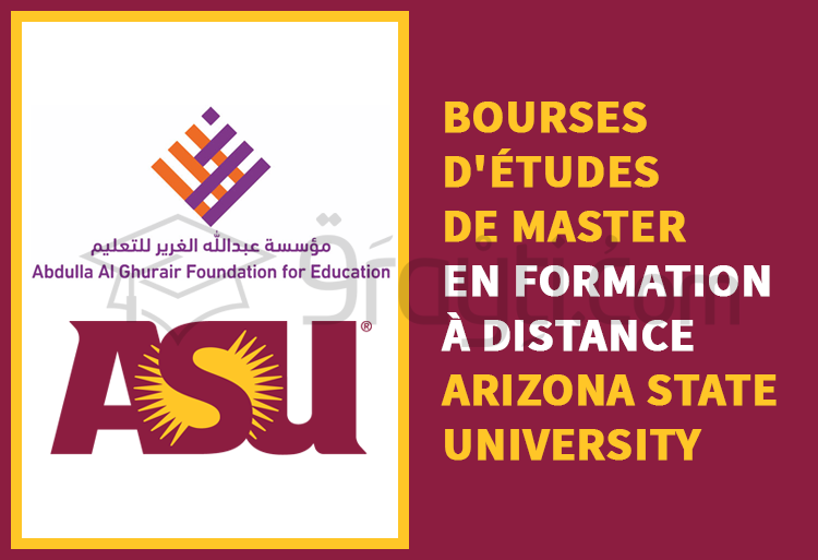 Bourses d'études de Master en formation à distance d'Arizona State University financées par la Fondation Al Ghurair