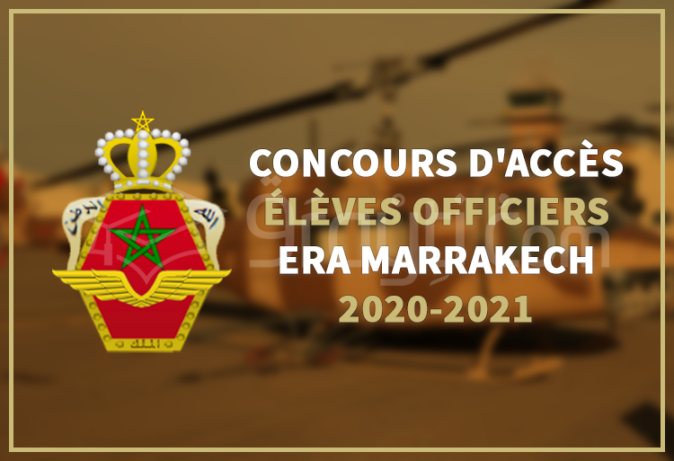 Concours d'accès au cycle des Élèves Officiers de l'ERA Marrakech 2020-2021