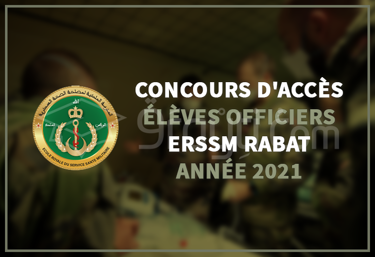 Concours d'accès au cycle des Élèves Officiers de l'ERSSM Rabat 2021