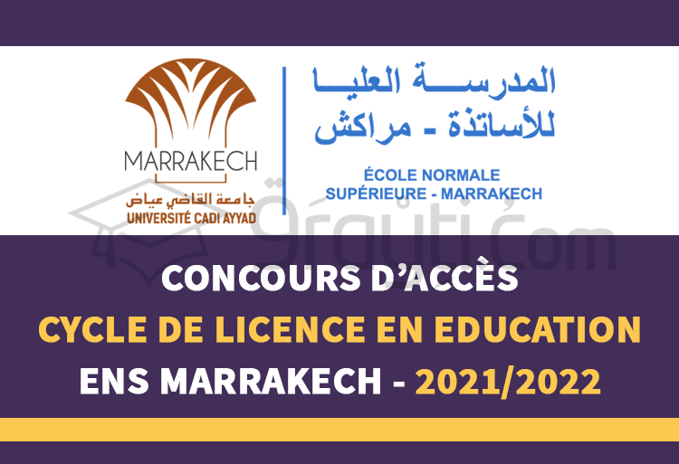 Concours d'accès au Cycle de Licence en Education (CLE) à l'ENS Marrakech 2021-2022
