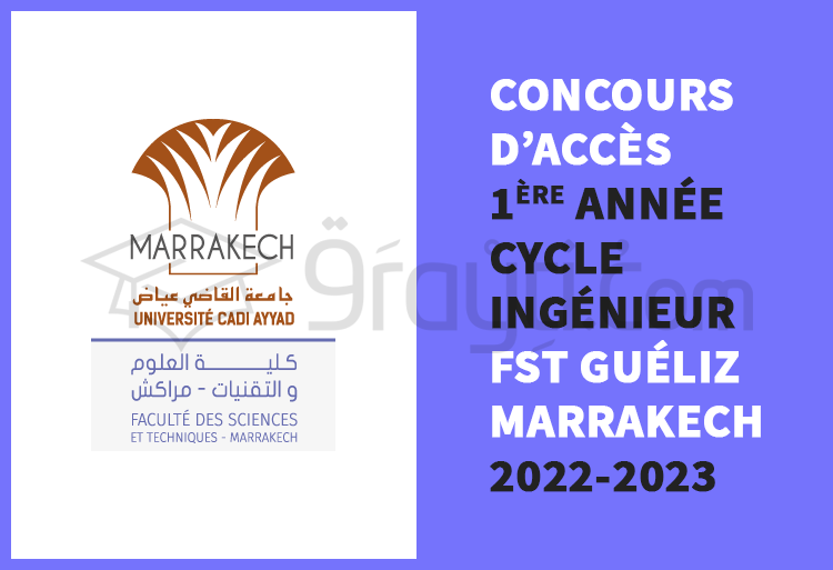Concours d'accès en 1ère année du cycle d'ingénieur d’Etat de FST Marrakech 2022-2023