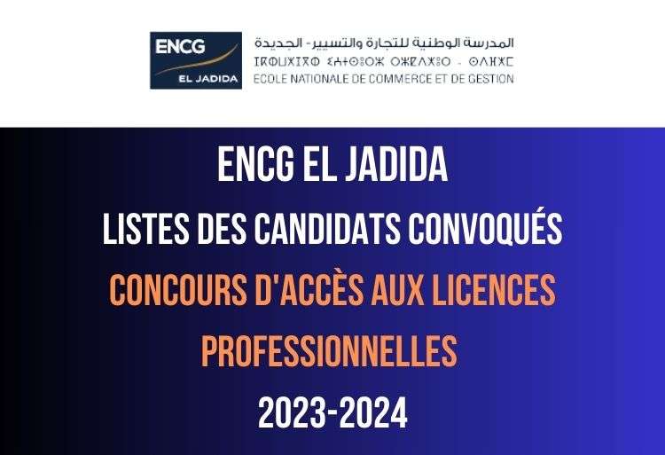 ENCG El Jadida Listes des convoqués à passer le test écrit des concours LP 2023-2024
